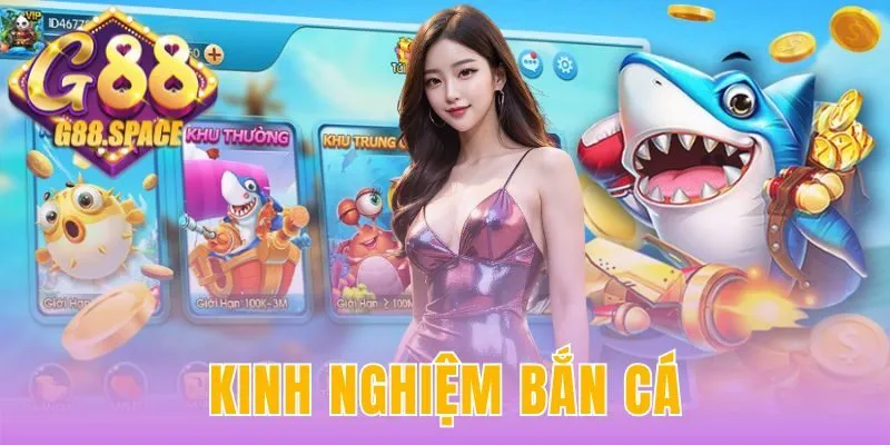 kinh nghiệm bắn cá