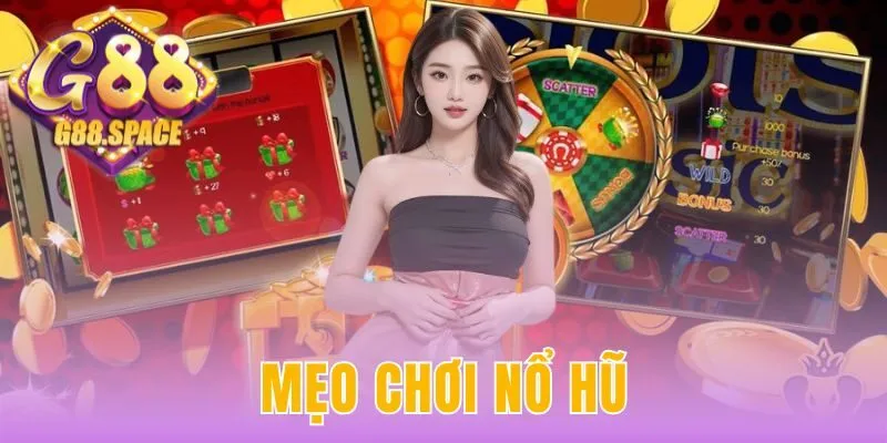 mẹo chơi nổ hũ