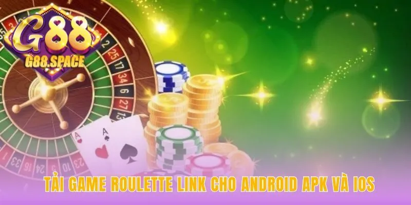 Tải game roulette cho Android và iOS đồ họa 3D