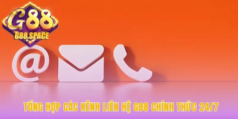 Kênh liên hệ G88 cung cấp giải pháp cho từng nhu cầu cụ thể